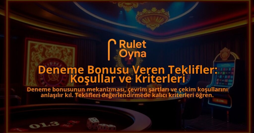 Deneme-Bonusu-Veren-Teklifler-Kosullar-ve-Kriterleri-overlay-1787994183.jpg