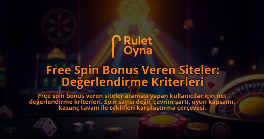 Free-Spin-Bonus-Veren-Siteler-Degerlendirme-Kriterleri-overlay-1788166789.jpg