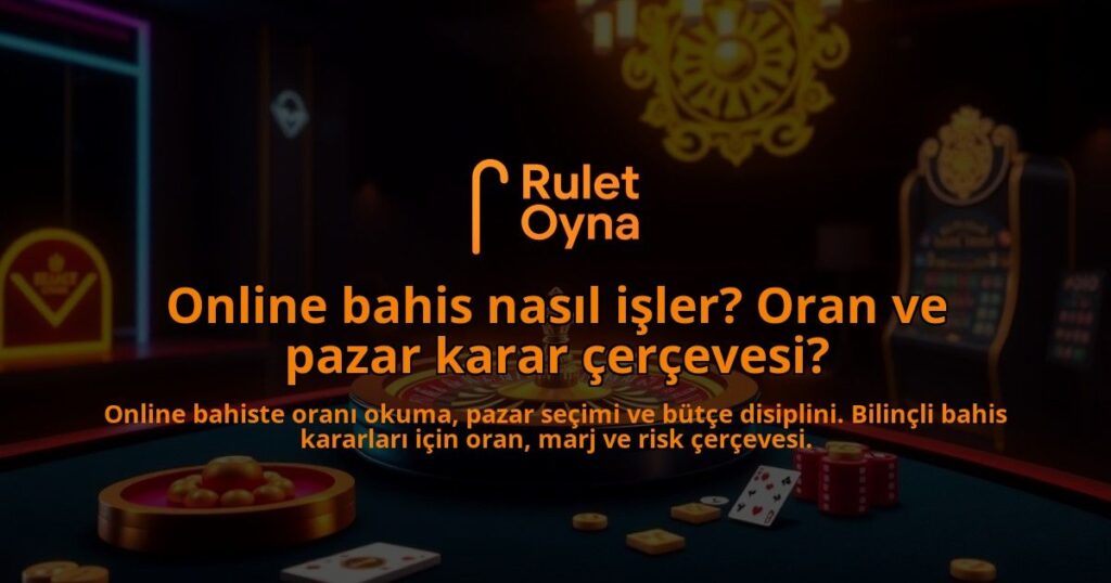 Online-bahis-nasil-isler-Oran-ve-pazar-karar-cercevesi-overlay-1788124738.jpg