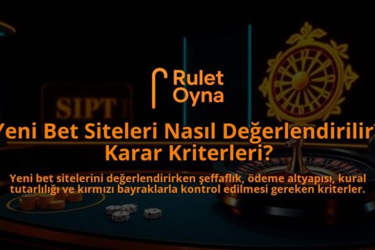 Yeni-Bet-Siteleri-Nasil-Degerlendirilir-Karar-Kriterleri-overlay-1788172326.jpg