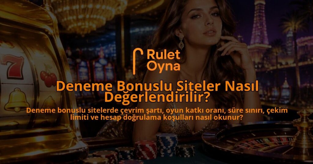 Deneme-Bonuslu-Siteler-Nasil-Degerlendirilir-overlay-1789757642.jpg
