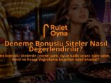 Deneme-Bonuslu-Siteler-Nasil-Degerlendirilir-overlay-1789757642.jpg