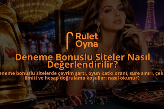 Deneme-Bonuslu-Siteler-Nasil-Degerlendirilir-overlay-1789757642.jpg
