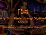 En-Iyi-Slot-Siteleri-Hangi-Olcutlerle-Secilir-overlay-1788729838.jpg